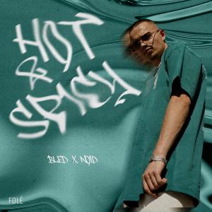 Album Hot & Spicy (Explicit) from Bled