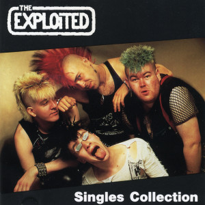 The Exploited的專輯The Singles Collection