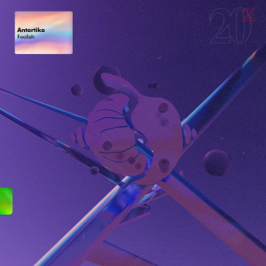 Antartika的專輯Foolish