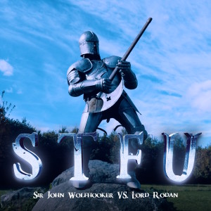 Listen to S.T.F.U. song with lyrics from John Wolfhooker
