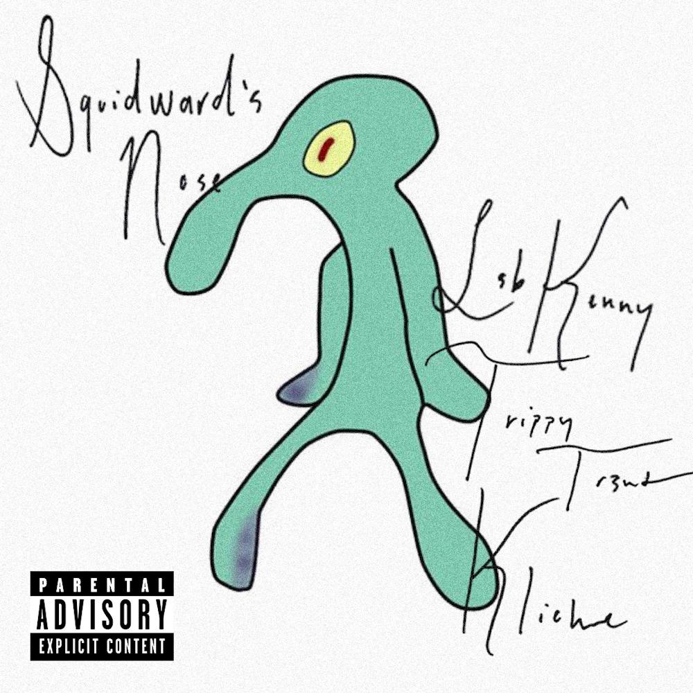 Squidward's Nose (feat. Klichè & Trippy Tr3nt) (Explicit)