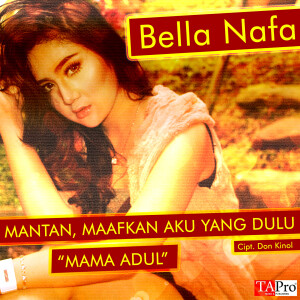 Listen to Mantan, Maafkan Aku Yang Dulu song with lyrics from Bella Nafa