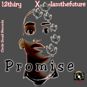 收聽12thiry的Promise歌詞歌曲