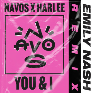 Navos的專輯You & I (Emily Nash Remix)