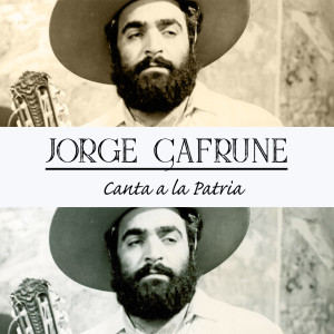 Album Jorge Cafrune Canta a la Patria from Jorge Cafrune