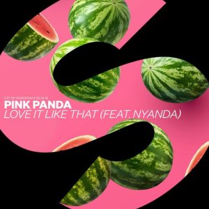 Pink Panda的專輯Love It Like That (feat. Nyanda)
