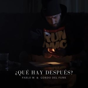 Dengarkan lagu ¿Qué Hay Después? (Explicit) nyanyian Pablo M dengan lirik