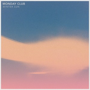 ดาวน์โหลดและฟังเพลง Winter Sun พร้อมเนื้อเพลงจาก Monday Club
