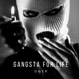 อัลบัม Gangsta for life ศิลปิน Oner