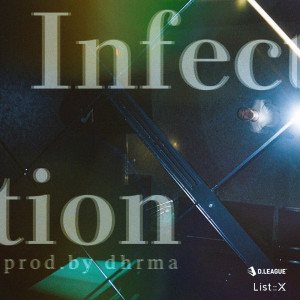 Dengarkan Infection lagu dari List::X dengan lirik