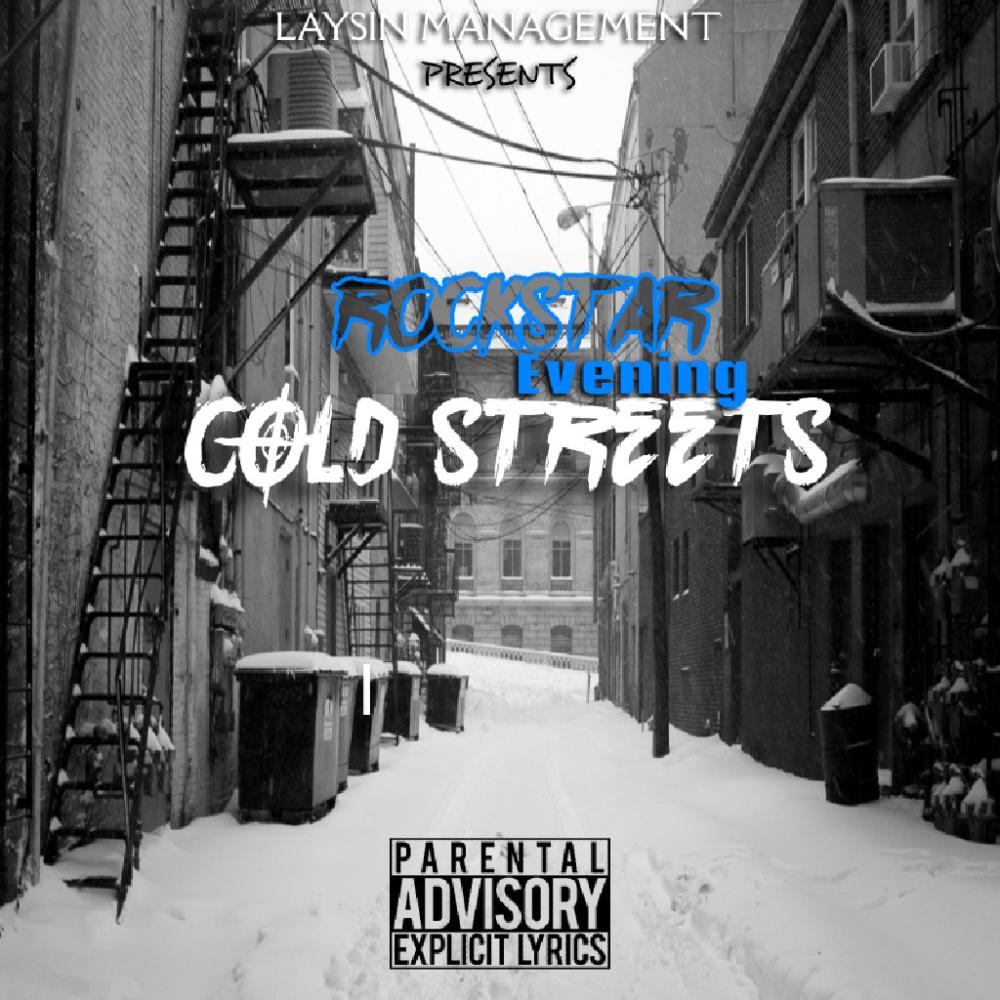 Cold Streets (feat. Rockstar Evening) (Explicit)