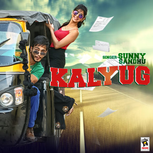 收聽Sunny Sandhu的Kalyug歌詞歌曲