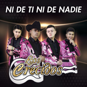 ดาวน์โหลดและฟังเพลง Ni De Ti Ni De Nadie พร้อมเนื้อเพลงจาก Los Crecidos