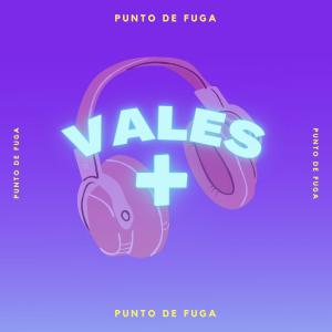 Album Vales + (Explicit) from Punto de Fuga