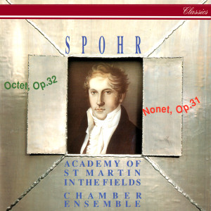 Academy of St Martin in the Fields Chamber Ensemble的專輯Spohr: Octet; Nonet; Erinnerung an Marienbad