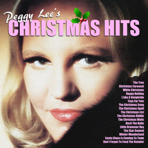 收听Peggy Lee的Santa Claus Is Coming To Town歌词歌曲