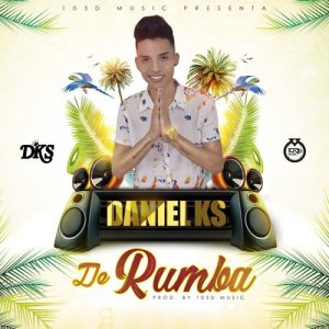 ดาวน์โหลดและฟังเพลง De Rumba พร้อมเนื้อเพลงจาก Daniel Ks