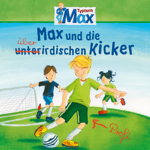 อัลบัม 08: Max und die überirdischen Kicker ศิลปิน Max