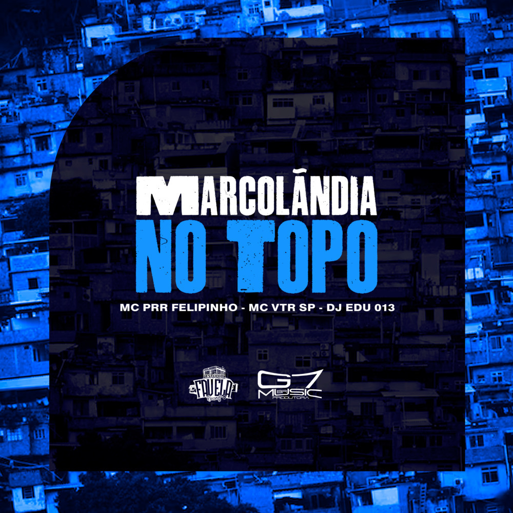 Marcolandia No Topo (Explicit)