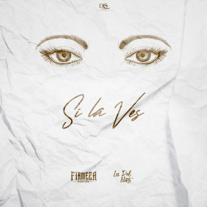 ดาวน์โหลดและฟังเพลง Si la Vez พร้อมเนื้อเพลงจาก La Firmeza Norteña