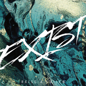 Album EXIST oleh RAISE A SUILEN