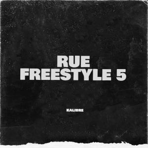 Rue Freestyle 5 (Explicit)