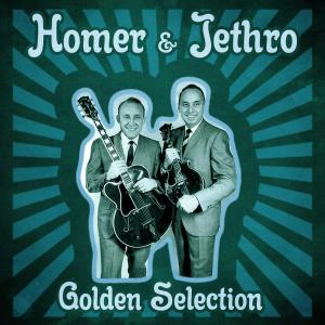 Homer & Jethro的專輯Golden Selection (Remastered)