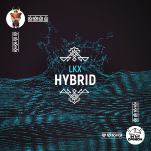ดาวน์โหลดและฟังเพลง Hybrid พร้อมเนื้อเพลงจาก LKX