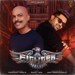 Listen to FIGHTER song with lyrics from Prashant Ingole