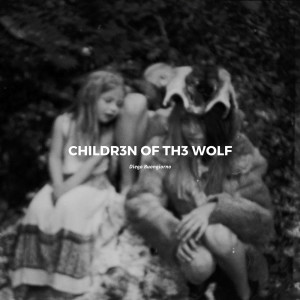 Album Childr3n of Th3 Wolf oleh Diego Buongiorno