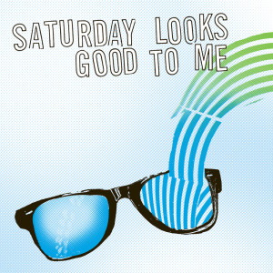 收听Saturday Looks Good To Me的Give Me Your Hands歌词歌曲