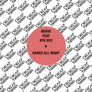 Dengarkan lagu Dance All Night (Make A Dance Extended Remix) nyanyian Hervé dengan lirik