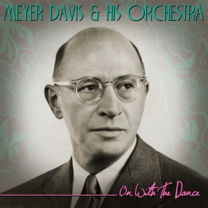 Meyer Davis的专辑On With The Dance