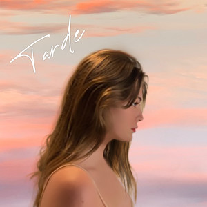 Listen to Tarde song with lyrics from Julie Tuzet