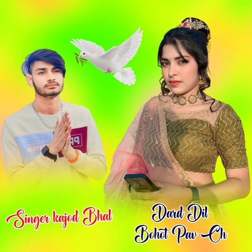 Dard Dil Bohot Pav Ch