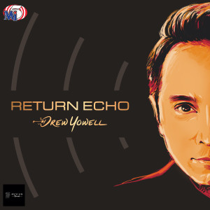 Drew Yowell的專輯Return Echo