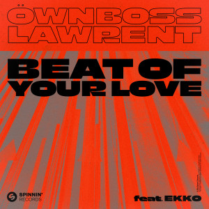 Öwnboss的專輯Beat Of Your Love (feat. EKKO)