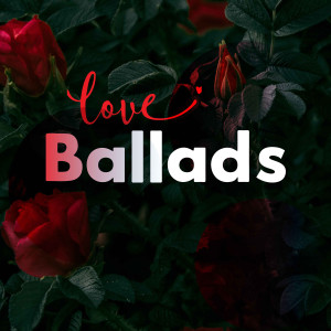 Various Artists的專輯Love Ballads