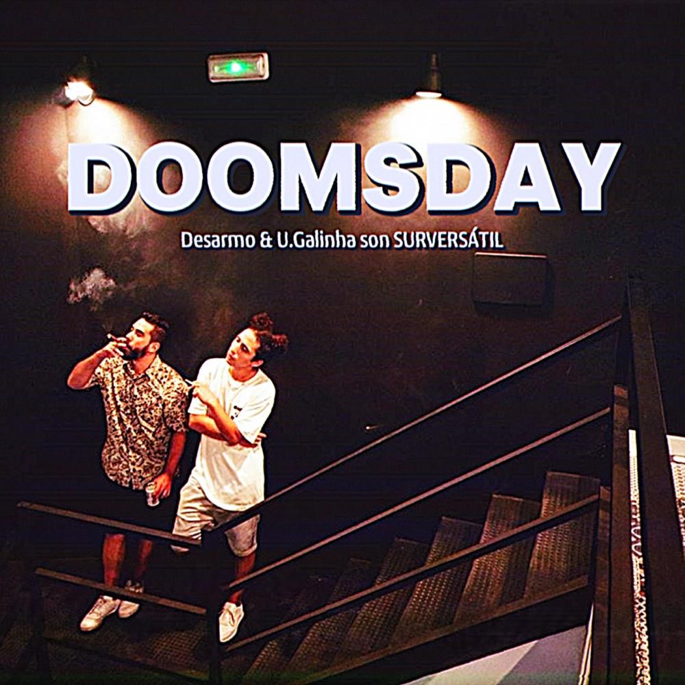 Doomsday (feat. U. Galinha) (Explicit)