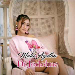 Listen to Dijodohne (Remix) song with lyrics from Mala Agatha