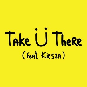 收聽Jack U的Take Ü There (feat. Kiesza)歌詞歌曲