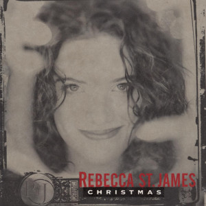 收聽Rebecca St. James的O Come, O Come Emmanuel歌詞歌曲