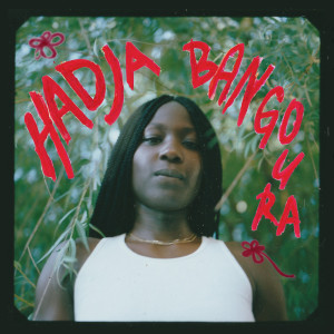 Album HADJA BANGOURA (Explicit) oleh Hawa
