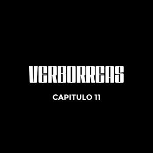 Verborreas - Capitulo 11 (feat. B.da Brain) (Explicit) dari B.da Brain