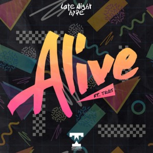 Album Alive from Late Night Hype
