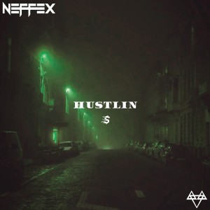 收聽NEFFEX的Hustlin' (Explicit)歌詞歌曲