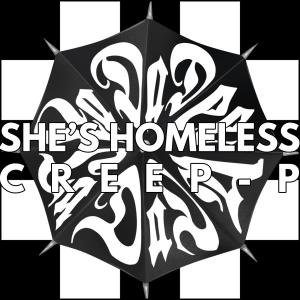 ดาวน์โหลดและฟังเพลง She's Homeless (Explicit) พร้อมเนื้อเพลงจาก Creep-P