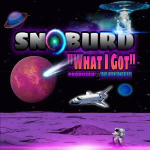 Album WHAT I GOT oleh SNOBURD