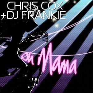 ดาวน์โหลดและฟังเพลง Oh Mama  (Club Mix) พร้อมเนื้อเพลงจาก Chris Cox