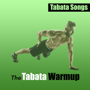 收聽Tabata Songs的The Tabata Warmup歌詞歌曲